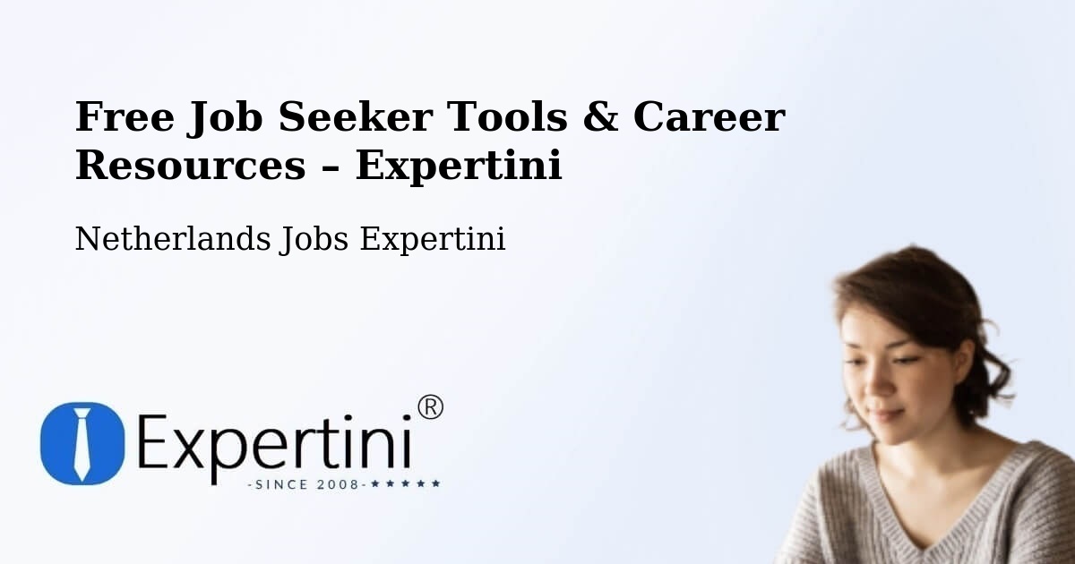Free Job Seeker Tools & Career Resources – Exloo - Exloo, Netherlands Jobs Expertini